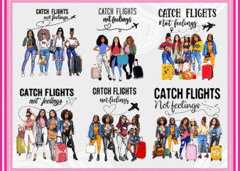 Combo 200+ Catch Flights PNG Bundle, African American Women Png, Black Queen Png, Black Women Png, Black Women Strong Png, Instant download CB1009603632