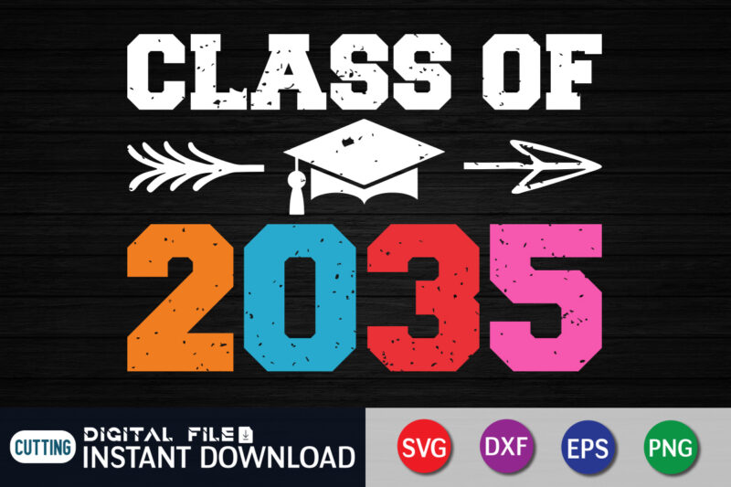 Class Of 2035 Graduation Shirt Print template