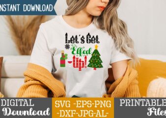 Let’s Get Elfed Up!,Christmas svg bundle ,svgs,quotes-and-sayings,food-drink,print-cut,mini-bundles,on-sale,christmas svg bundle, farmhouse christmas svg, farmhouse christmas, farmhouse sign svg, christmas for cricut, winter svg,merry christmas svg, tree & snow silhouette round sign t shirt vector graphic