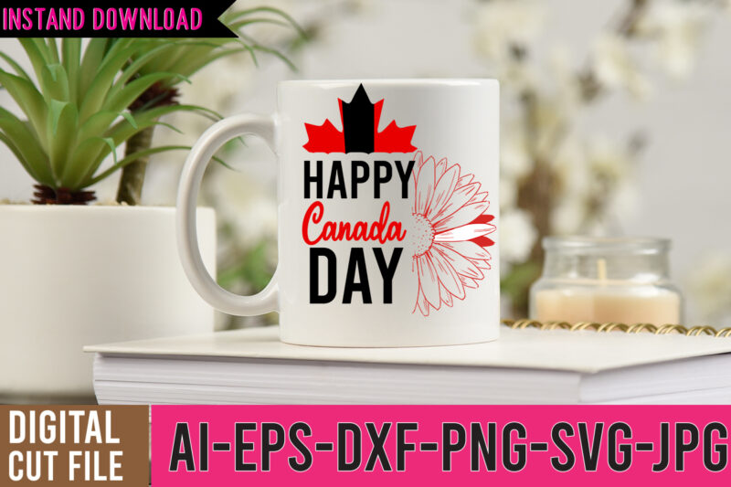 Canada SVG Bundle , Happy canada day tshirt design ,happy canada day svg cut file, canada tshirt design,canada svg bundle , canada svg bundle quotes , canada tshirt bundle ,