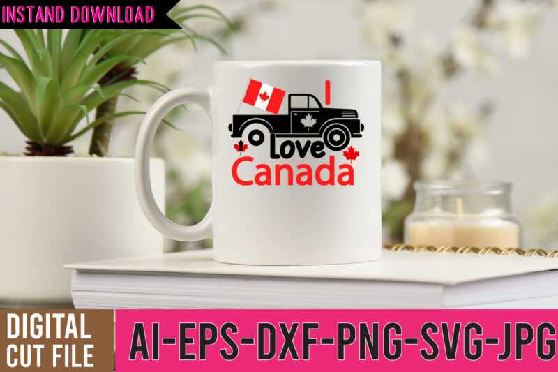 i love Canada Tshirt Design ,i love Canada SVG Cut File , Canadian boys rocks tshirt design ,canadian boys rocks svg cut file , canadian svg bundle , canada tshirt