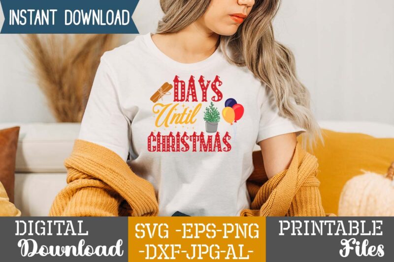 Days Until Christmas,SVGs,quotes-and-sayings,food-drink,print-cut,mini-bundles,on-sale,Christmas SVG Bundle, Farmhouse Christmas SVG, Farmhouse Christmas, Farmhouse Sign Svg, Christmas for cricut, Winter Svg,Merry Christmas SVG, Tree & Snow Silhouette Round Sign Design Cricut, Santa SVG,