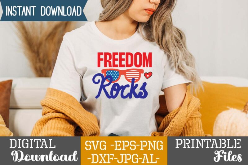 Freedom Rocks,4th of july huge svg bundle, 4th of july svg bundle,4th of july svg bundle quotes,4th of july svg bundle png,4th of july tshirt design bundle,american tshirt bundle,4th of