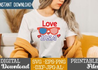 Love Usa,4th of july huge svg bundle, 4th of july svg bundle,4th of july svg bundle quotes,4th of july svg bundle png,4th of july tshirt design bundle,american tshirt bundle,4th of