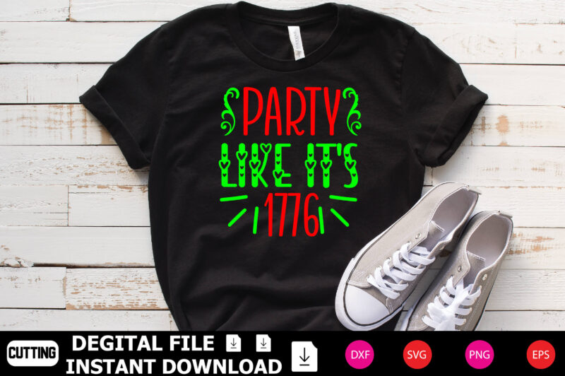 Party Like It’s 1776 t shirt template