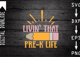 livin` that pre-k life