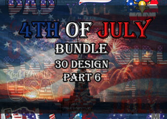 4th of July SVG Bundle part 6, July 4th svg, Independence Day, 4th of July png, America Svg, USA Flag svg, Patriotic SVG, Usa png, Usa svg, png