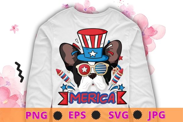 French bulldog merica 4th Of July American Flag Patriotic gifts tee shirt design svg