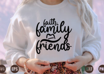 faith family friends t shirt graphic design