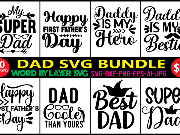 Dad svg bundle, father’s day svg bundle, dad quotes svg, png clipart cut file for cricut,dad svg bundle, dad svg, fathers day svg bundle, fathers day svg, funny dad svg, t shirt vector illustration