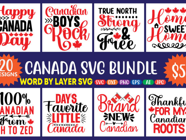 Canada svg bundle pack, printable canada png clipart,canada svg, canada day svg, canadian maple leaf svg, canada flag png, svg for shirts, maple leaf shirt design, canada svg art,canada svg