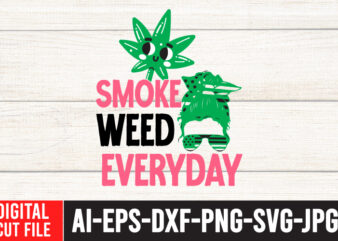 Smoke Weed Everyday SVG Cut File , Weed svg, Cannabis svg, Cannibu svg,Weed svg Bundle, svg Cannabis, Weeds svg, Digital Vector Download, SVG Weed, Weed svg Weed SVG Bundle, Marijuana
