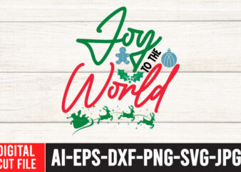 Joy To The World T-Shirt Design ,Joy To The World SVG Cut File , Christmas Vector Tshirt, Christmas SVG Bundle , Christmas SVG bUnlde 20 , Christmas SVG Cut File