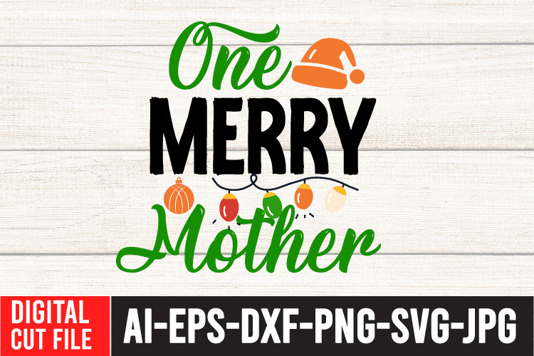 One Merry Nana Tshirt Design ,One Merry Nana SVG Cut File , Christmas SVG Quotes , Christmas SVG Bundle ,Christmas SVG Bundle Quotes Free , Christmas svg bundle, christmas svg