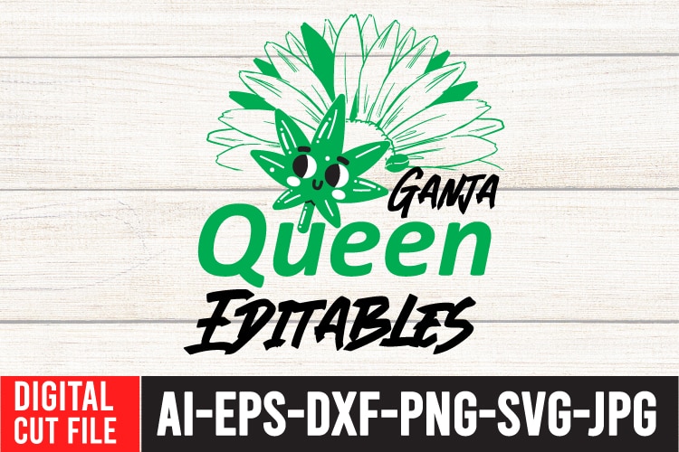 Ganja Queen Editables Tshirt Design ,Ganja Queen Editables SVG Cut File , Btw Bring the Weed Tshirt Design,Btw Bring the Weed SVG Design , 60 cannabis tshirt design bundle, weed