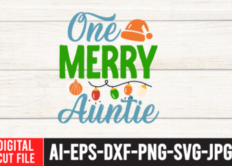 One Merry Auntie SVG Cut File , Christmas SVG Quotes , Christmas SVG Bundle ,Christmas SVG Bundle Quotes Free , Christmas svg bundle, christmas svg bundle quotes , christmas svg