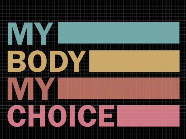 My body my choice svg, pro choice svg, stars stripes reproductive rights svg, pro roe 1973 svg, prochoice svg, women’s rights feminism protect svg t shirt designs for sale My body my choice svg, pro choice svg, stars stripes reproductive rights svg, pro roe 1973 svg, prochoice svg, women’s rights feminism protect svg t shirt designs for sale