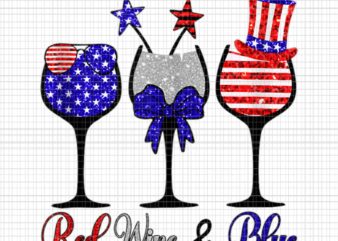 Red Wine & Blue 4th Of July Png, Wine Red White Blue Wine Glasses Png, Red Wine & Blue Flag Png, Red Wine & Blue Png t shirt design online