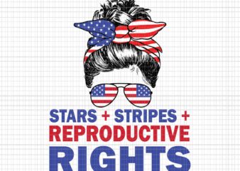 Messy Bun American Flag Svg, Stars Stripes Reproductive Rights Svg, 4th Of July Svg, Pro Roe 1973 Svg, Prochoice Svg, Messy Bun 4th Of July Svg
