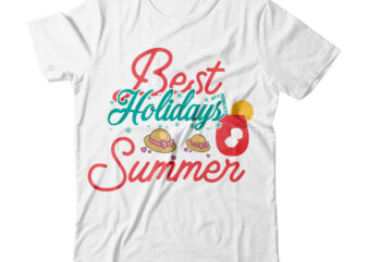 Best Holidays Summer SVG Design ,Best Holidays Summer Tshirt Design , Summer tshirt design bundle,summer tshirt bundle,summer svg bundle,summer vector tshirt design bundle,summer mega tshirt bundle, summer tshirt design png,summer