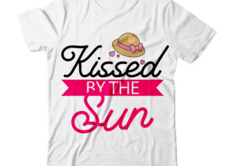 Kissed By Sun Tshirt Design , Kissed By Sun SVG Design , Summer tshirt design bundle,summer tshirt bundle,summer svg bundle,summer vector tshirt design bundle,summer mega tshirt bundle, summer tshirt design