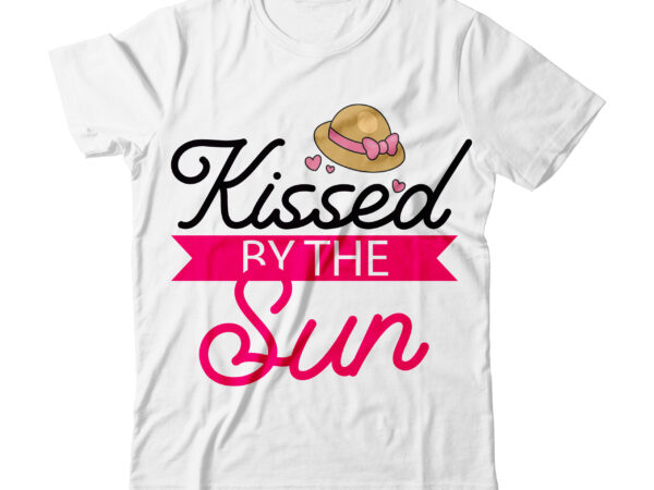 Kissed by sun tshirt design , kissed by sun svg design , summer tshirt design bundle,summer tshirt bundle,summer svg bundle,summer vector tshirt design bundle,summer mega tshirt bundle, summer tshirt design