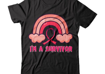 I m A Survivor Tshirt Design , I m A Survivor SVG Cut File , cancer shirt, fights alone t-shirt, cancer awareness, fight cancer t-shirt, funny cancer tshirt, gift cancer,
