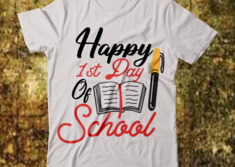 Happy 1st Day of School SVG Cut FIle, Back to School Svg Bundle, Girl First Day of School Shirt, Pre-K Svg, Kindergarten, 1st, 2 Grade Shirt Svg File for Cricut graphic t shirt