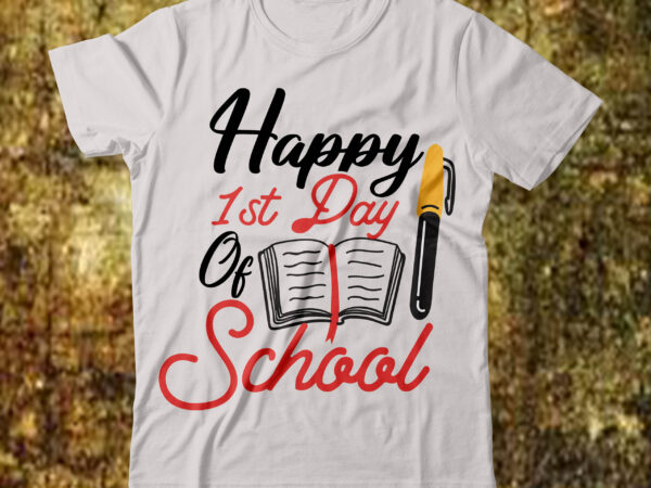 Happy 1st day of school svg cut file, back to school svg bundle, girl first day of school shirt, pre-k svg, kindergarten, 1st, 2 grade shirt svg file for cricut graphic t shirt