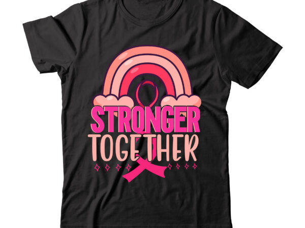 Stonger together tshirt design , cancer shirt, fights alone t-shirt, cancer awareness, fight cancer t-shirt, funny cancer tshirt, gift cancer, mom cancer, cancer sweatshirts & hoodies, lupus svg, lupus awareness