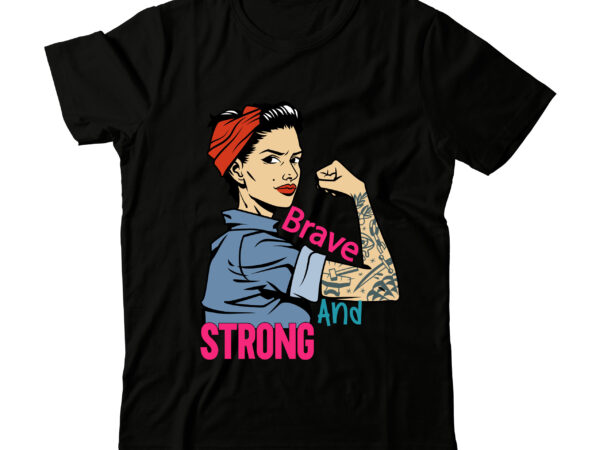 Brave and strong tshirt design on sale , brave and strong svg cut file , cancer shirt, fights alone t-shirt, cancer awareness, fight cancer t-shirt, funny cancer tshirt, gift cancer,