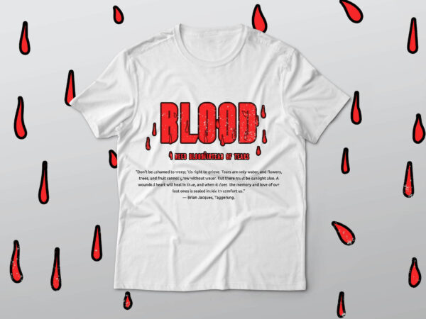 Blood t-shirt design
