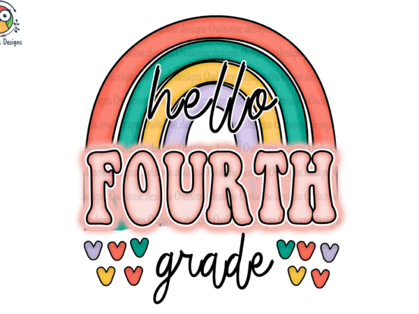 Hello fourth grade sublimation graphic t shirt