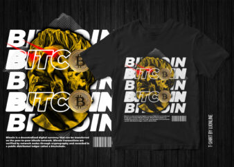 Bitcoin, Bitcoin Streetwear style tshirt design, Bitcoin typography, Bitcoin vector, tshirt design
