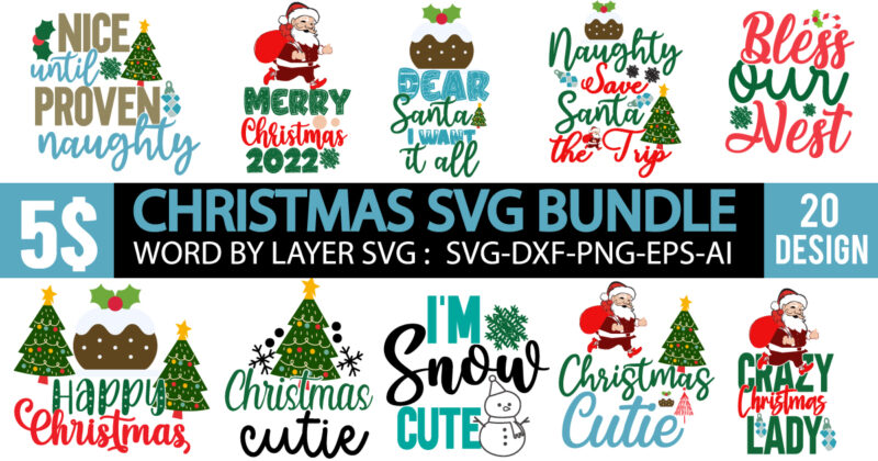 Christmas SVG Bundle, Christmas SVG Bundle Quotes , Christmas SVG 20 Design , christmas tshirt design, christmas shirt designs, merry christmas tshirt design, christmas t shirt design, christmas tshirt design