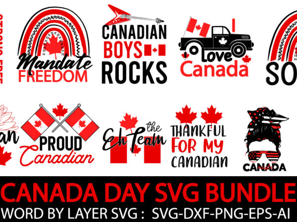 Canada svg bundle , happy canada day tshirt design ,happy canada day svg cut file, canada tshirt design,canada svg bundle , canada svg bundle quotes , canada tshirt bundle ,