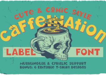 Caffeination Font and T-shirt designs