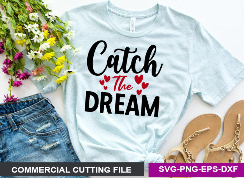 Catch The Dream SVG