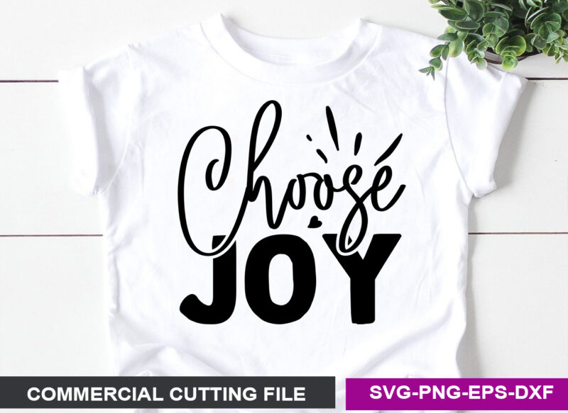Choose joy SVG