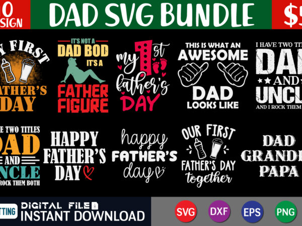 Dad svg bundle t shirt vector illustration