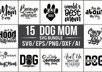 Dog Mom SVG Bundle t shirt vector illustration