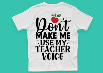Don’t make me use my teacher voice SVG