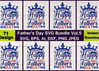 Father’s Day Vector t-shirt best sell bundle design, SVG,Fathers Day svg Bundle, Fathers t-shirt, Fathers svg, Fathers svg vector, Fathers vector t-shirt, t-shirt, t-shirt design,Dad svg, Daddy svg, svg, dxf,