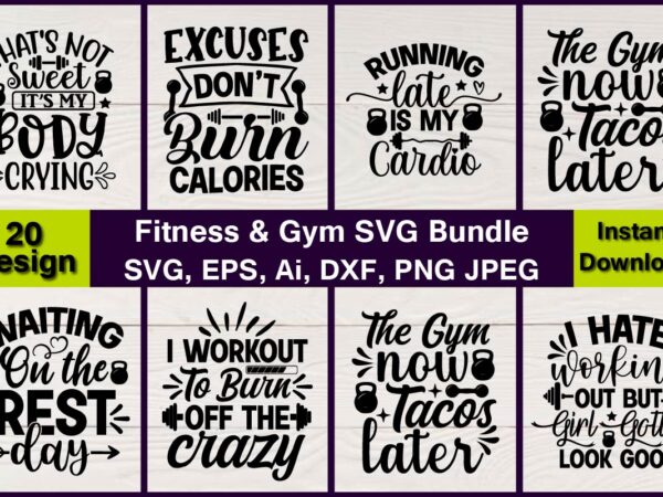 Fitness & Gym Vector t-shirt best sell bundle design,Fitness & gym svg bundle,Fitness & gym svg, Fitness & gym,t-shirt, Fitness & gym t-shirt, t-shirt, Fitness & gym design, Fitness svg, gym svg, workout svg, funny workout design, funny fitness design, fitness cutting file, fitness cut file, sarcasm svg, gym png,Workout SVG Bundle, Exercise Quotes, Fitness Quotes, Fitness SVG, Muscles, Gym, Tshirt, Bottle, Silhouette, Cutting File, Dfx, png, Cricut,Workout SVG Bundle, Gym SVG Bundle, Fitness SVG, Exercise Svg, Motivational Svg, Workout Shirt Svg, Gym Quotes Svg, Gym Cut File,Gym SVG Bundle, Workout SVG Bundle, Fitness SVG, Gym Quote Svg, Exercise Svg, Motivational Svg, Workout Svg, Gym Cut File, now or never svg,Gym Svg
