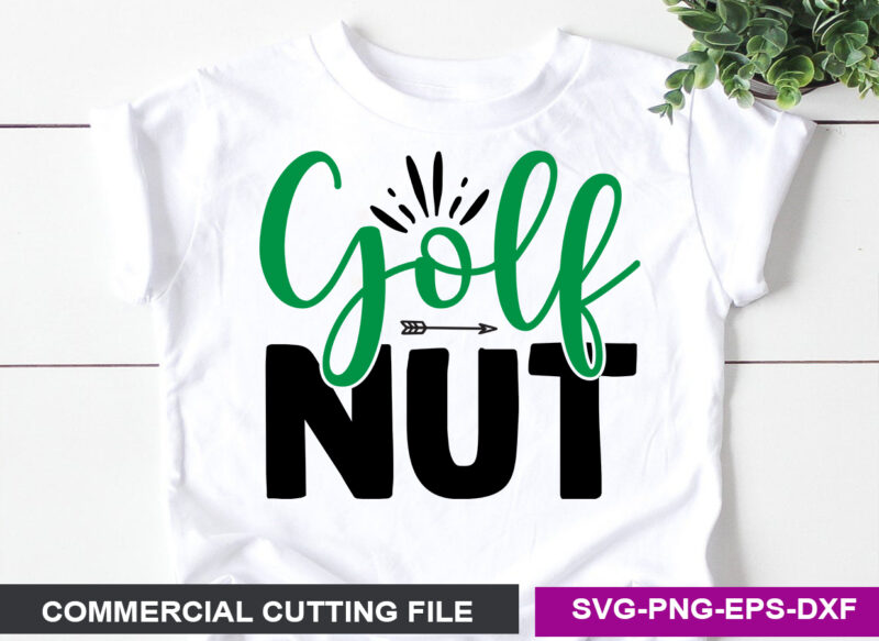 Golf Nut- SVG