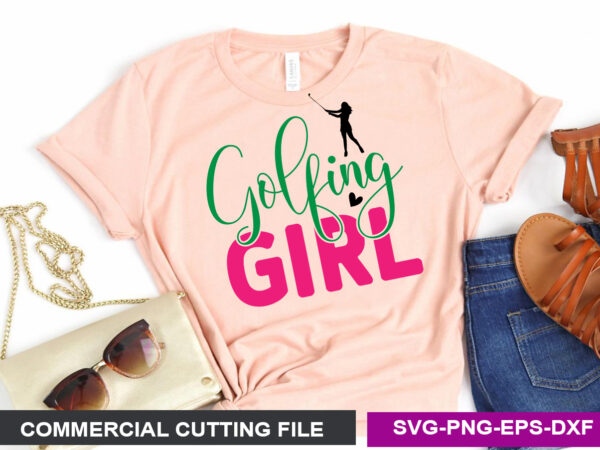 Golfing girl svg t shirt design template