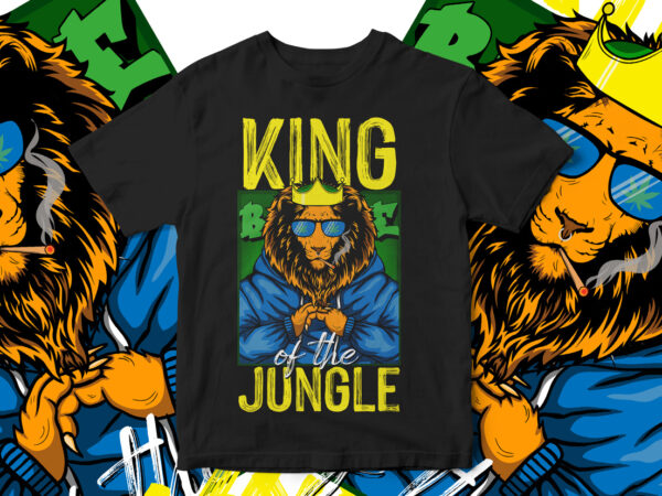 King of the jungle, streetwear style t-shirt, lion vector , graphic t-shirt design for sale