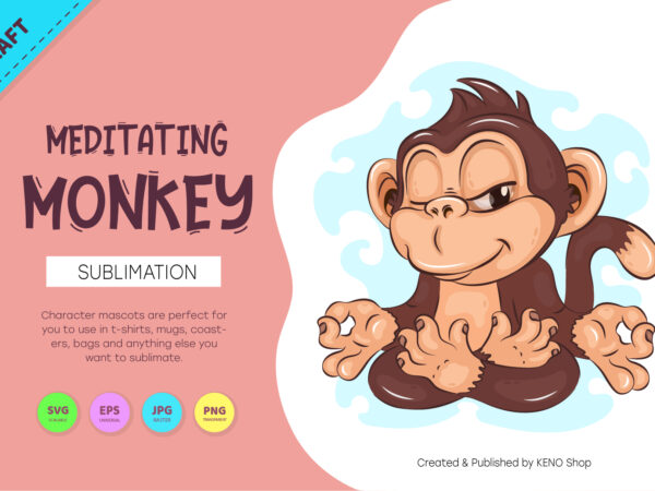 Meditating cartoon monkey. crafting, sublimation. t shirt designs for sale