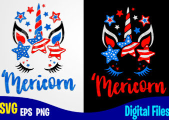 Mericorn, 4th Of July, Unicorn, Stars and Stripes, Independence Day sublimation and cut design svg, eps, png