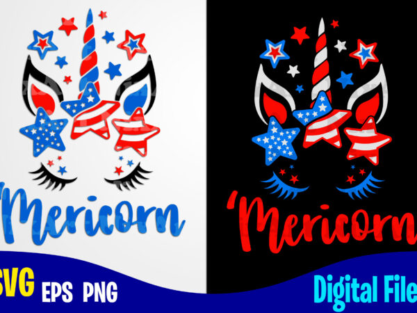 Mericorn, 4th of july, unicorn, stars and stripes, independence day sublimation and cut design svg, eps, png